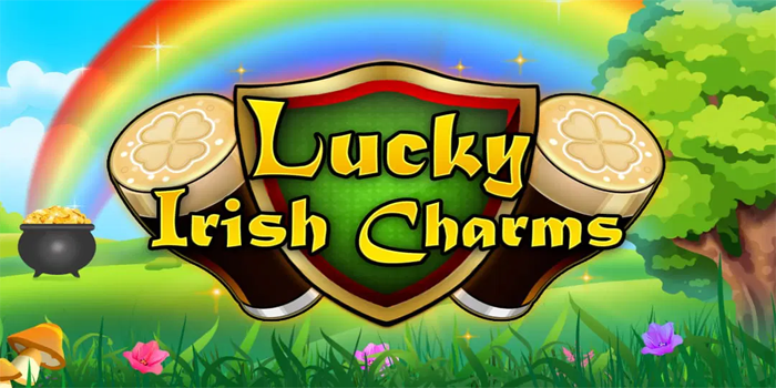 Teknik Mengatur Pola Bermain Yang Tepat Di Slot Irish Charms
